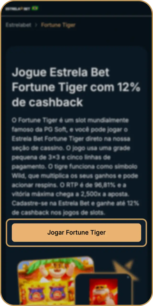 Crie uma conta rapidamente e inicie sua jornada no Fortune Tiger da Estrela Bet.